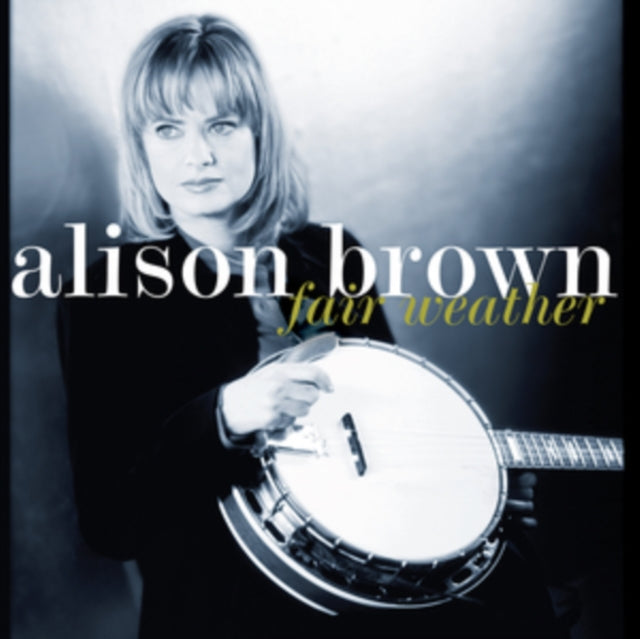 Alison Brown - Fair Weather