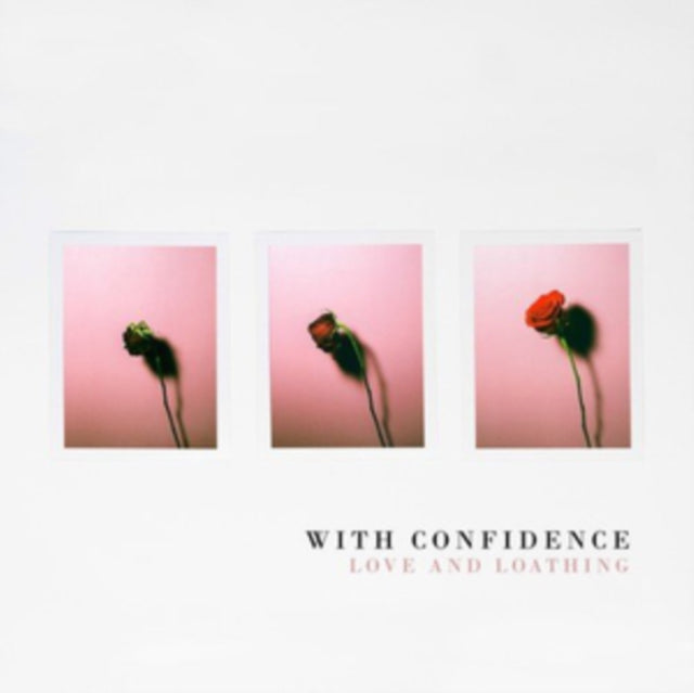 With Confidence - Love & Loathing (Baby Pink)