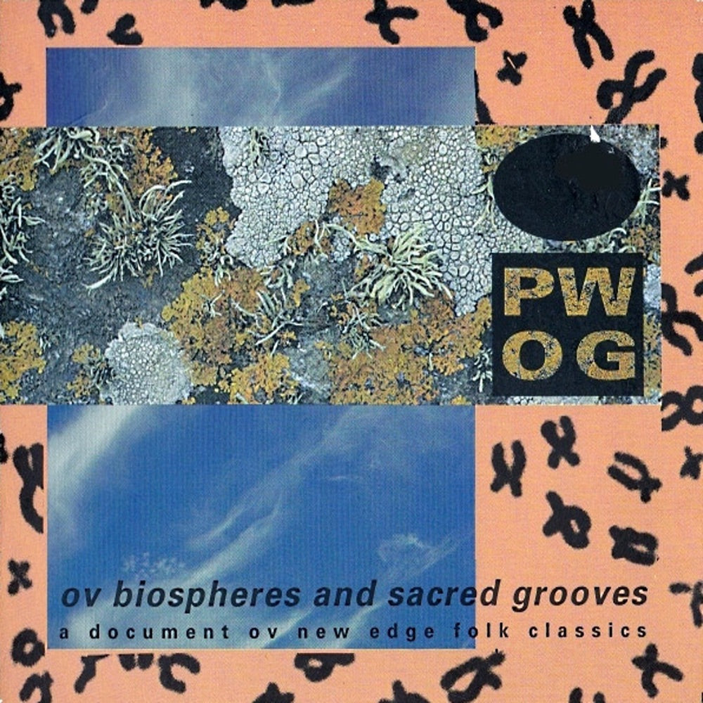 Psychick Warriors Ov Gaia - Ov Biospheres & Sacred Grooves: Document Ov New