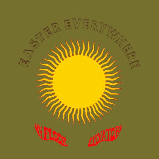 13Th Floor Elevators - Easter Everywhere
