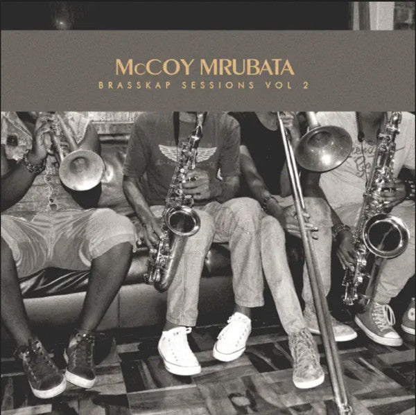 Mccoy Mrubata - Brasskap Sessions 3