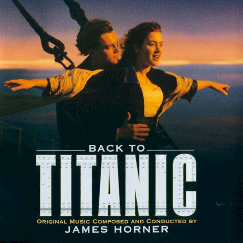 James Horner - Back To Titanic - O.S.T.