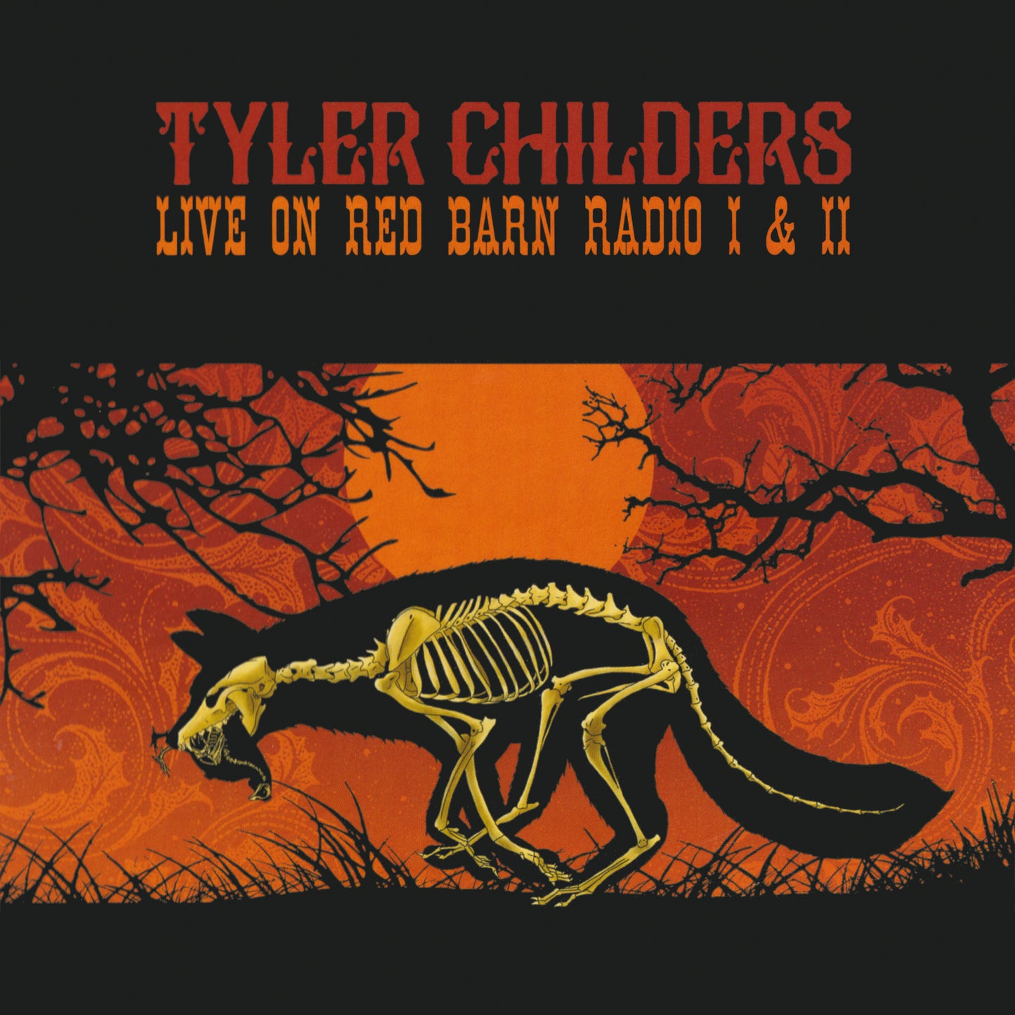 Tyler Childers - Live On Red Barn Radio I & Ii