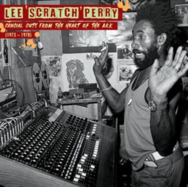 Lee Scratch Perry - Crucial Cuts From The Heart Of The Ark (1973-1978)