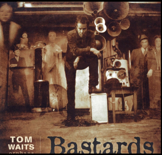 Tom Waits - Bastards