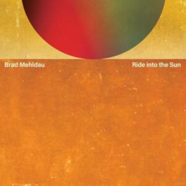Brad Mehldau - Ride Into The Sun