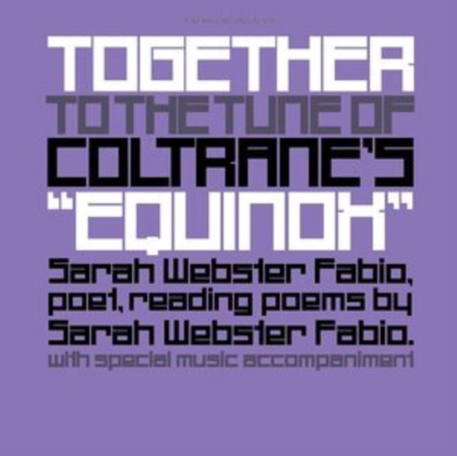 Sarah Webster Fabio - Together To The Tune Of Coltrane'S Equinox