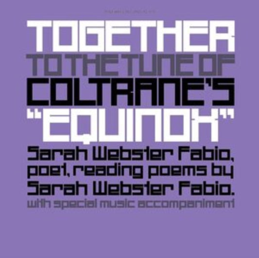 Sarah Webster Fabio - Together To The Tune Of Coltrane'S Equinox