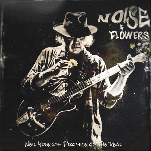 Neil / Promise Of The Real Young - Noise And Flowers