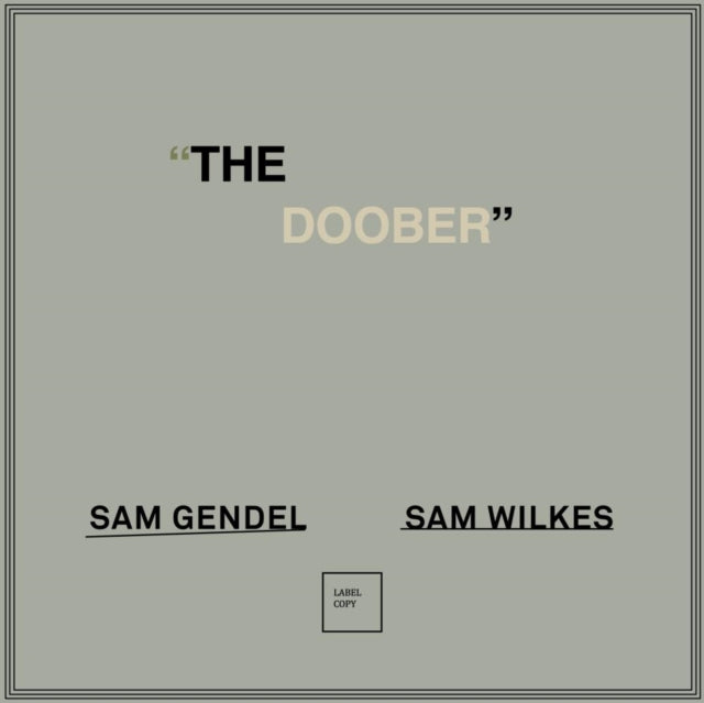 Sam / Wilkes,Sam Gendel - Doober