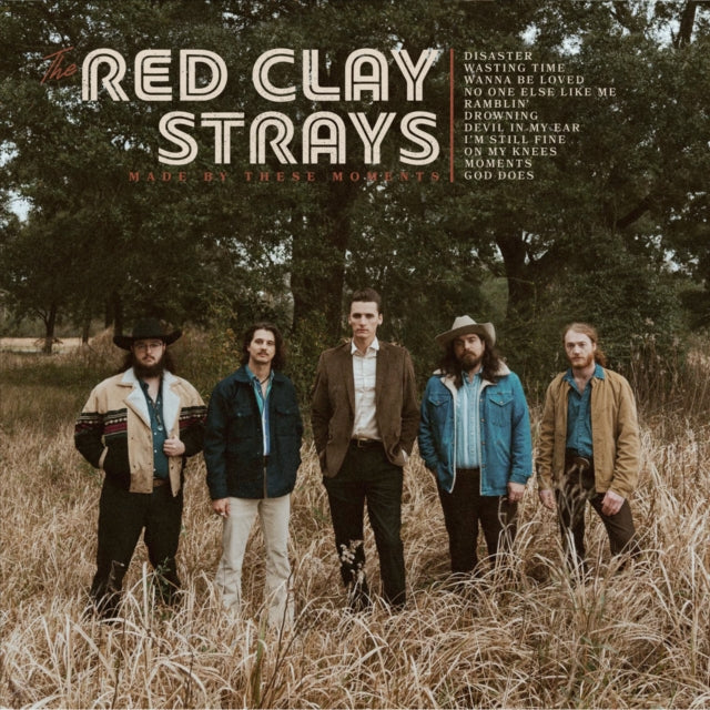 Red Clay Strays - Made By These Moments