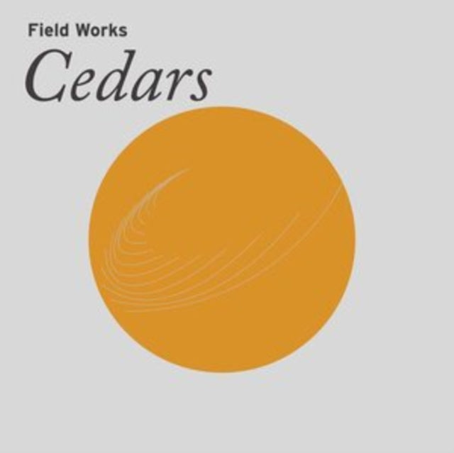 Field Works - Cedars