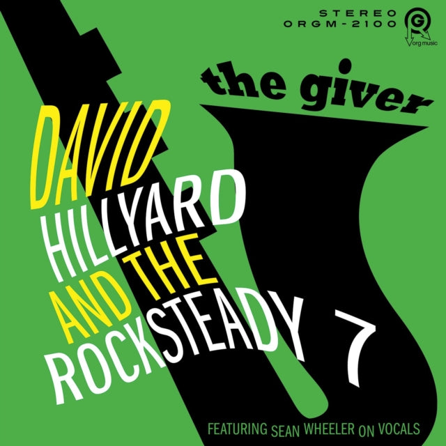 David & Rocksteady 7 Hillyard - Giver