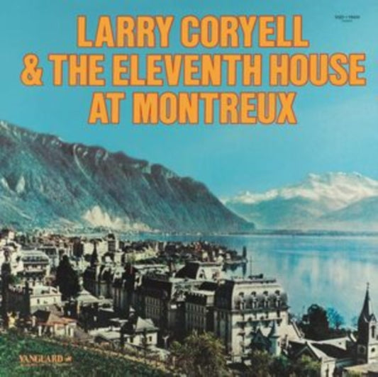 Larry / Eleventh House Coryell - At Montreux