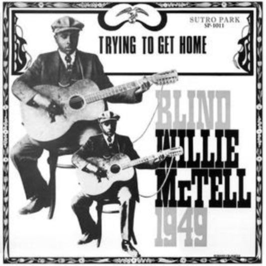 Blind Willie Mctell - Trying To Get Home