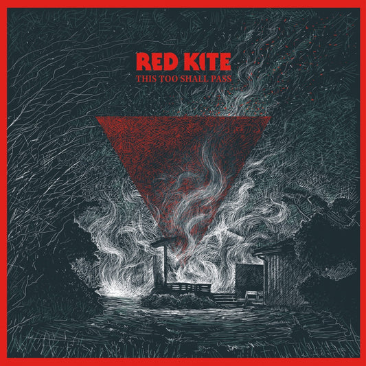Red Kite - This Too Shall Pass - Red