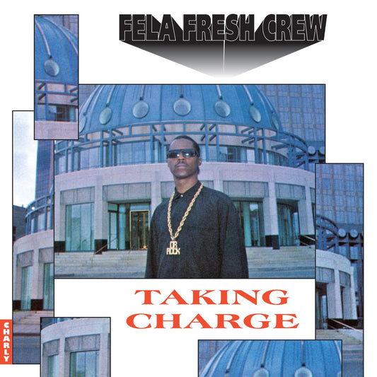 Fela Fresh Crew - Taking Charge