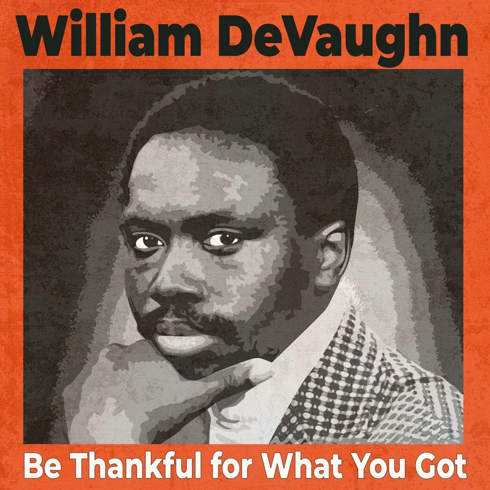 William Devaughn - Be Thankful For What You Got