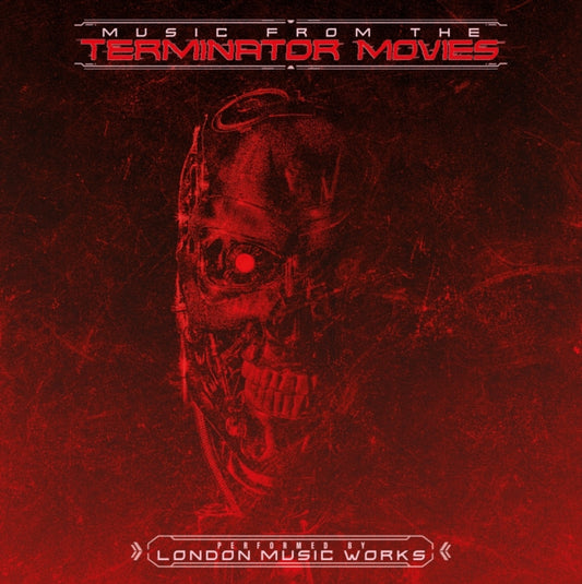 London Music Works - Music From The Terminator Movies
