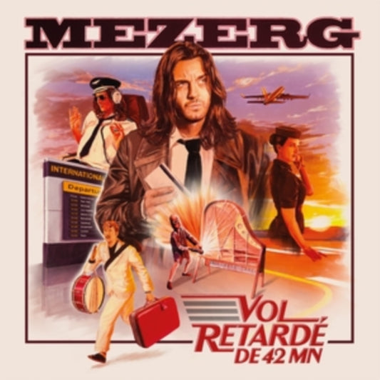 Mezerg - Mezerg - Vol Retarde De 42 Mn