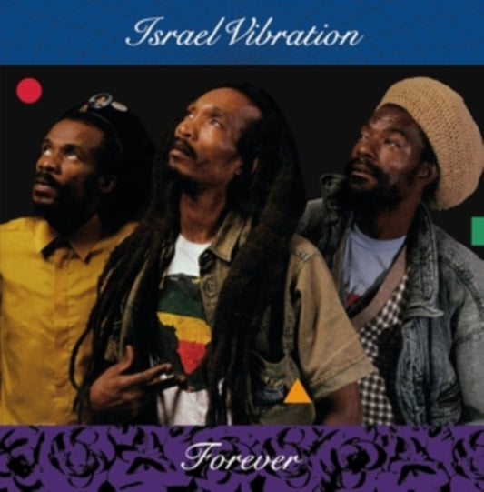 Israel Vibration - Forever