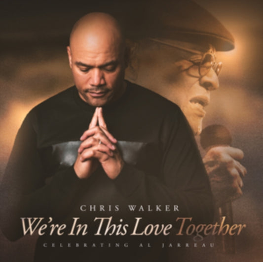 Chris Walker - We'Re In This Love Together (Soundstone Vinyl)