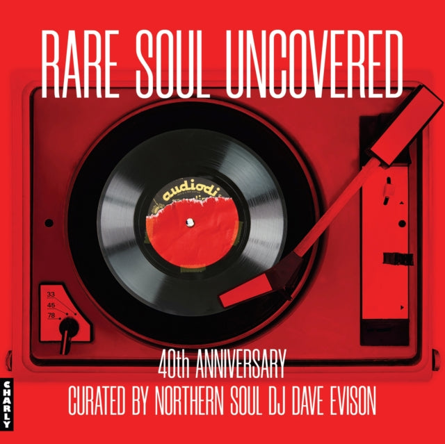 Various - Rare Soul Uncovered: 40Th Anniversary