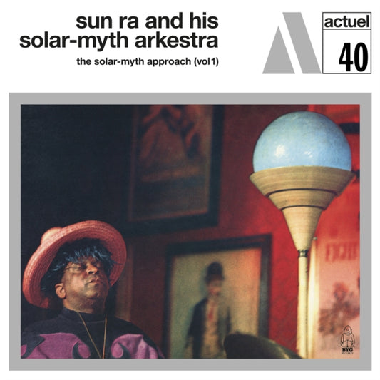 Sun Ra & His Solar-Myth Arkestra - Solar-Myth Approach Vol. 1