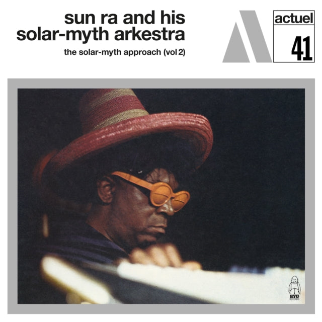 Sun Ra & His Solar-Myth Arkestra - Solar-Myth Approach Vol. 2