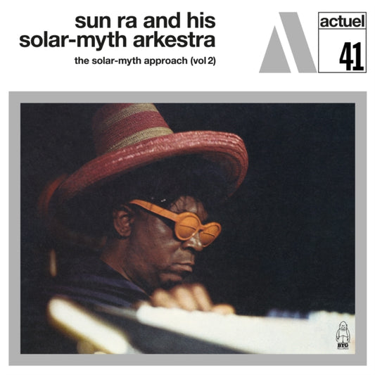 Sun Ra & His Solar-Myth Arkestra - Solar-Myth Approach Vol. 2