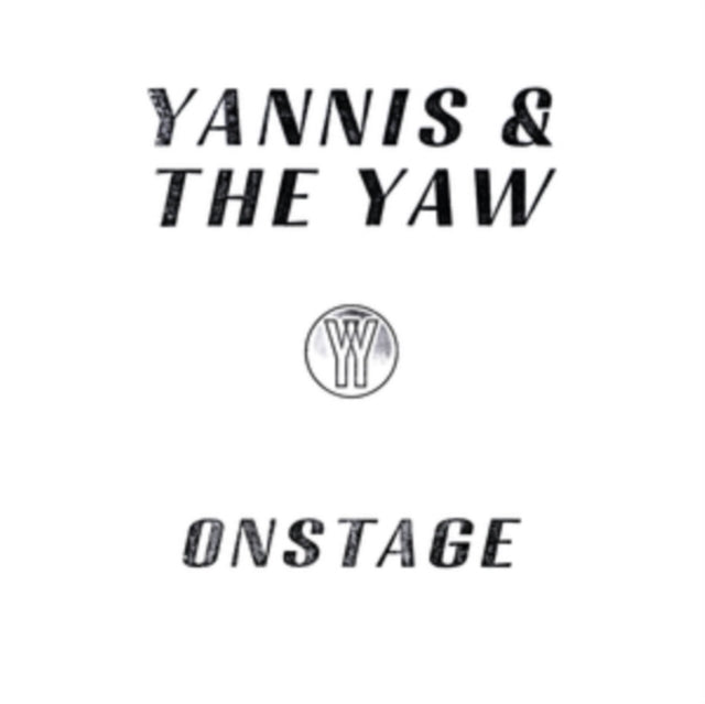 Yannis & The Yaw - Onstage