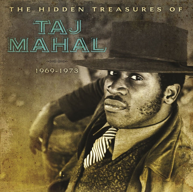 Taj Mahal - Hidden Treasures Of Taj Mahal (1969-1973)