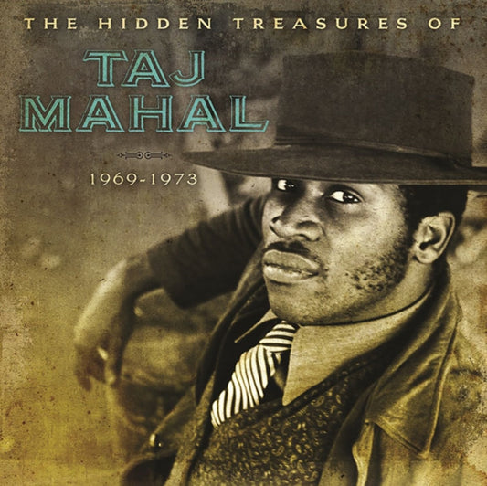 Taj Mahal - Hidden Treasures Of Taj Mahal (1969-1973)