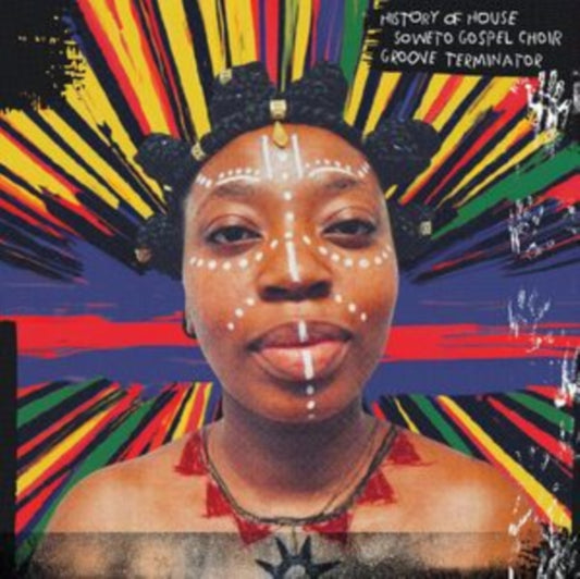 Soweto Gospel Choir / Groove Terminator - History Of House