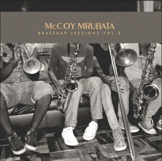 Mccoy Mrubata - Brasskap Sessions 3