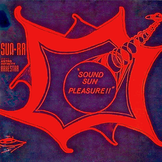Sun Ra - Sound Sun Pleasure / We Travel The Space Ways