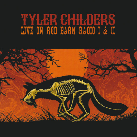 Tyler Childers - Live On Red Barn Radio I & Ii